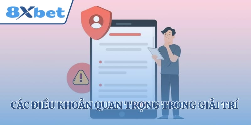 Các điều khoản quan trọng trong giải trí trực tuyến hiện nay