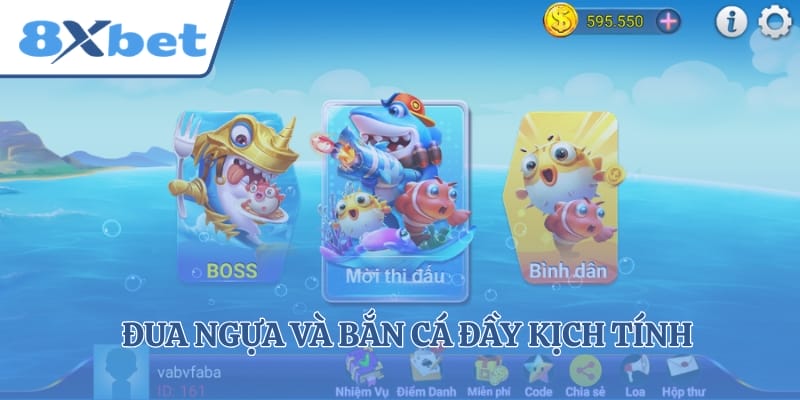 Đua ngựa và bắn cá đầy kịch tính đáng trải nghiệm