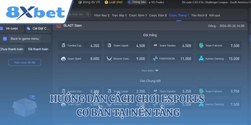 Hướng dẫn cách chơi ESPORTS cơ bản tại nền tảng
