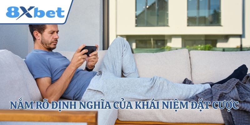 Nắm rõ định nghĩa của khái niệm đặt cược trách nhiệm
