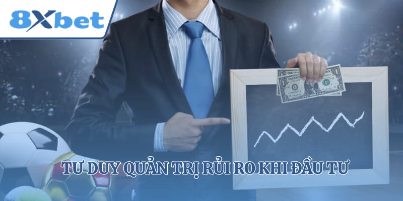 Tư duy quản trị rủi ro khi đầu tư vào bóng đá
