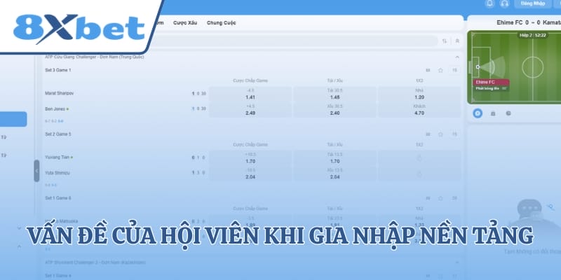 Vấn đề của hội viên khi gia nhập nền tảng cược
